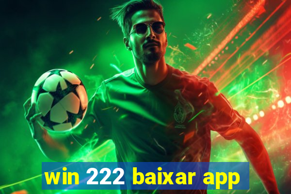 win 222 baixar app